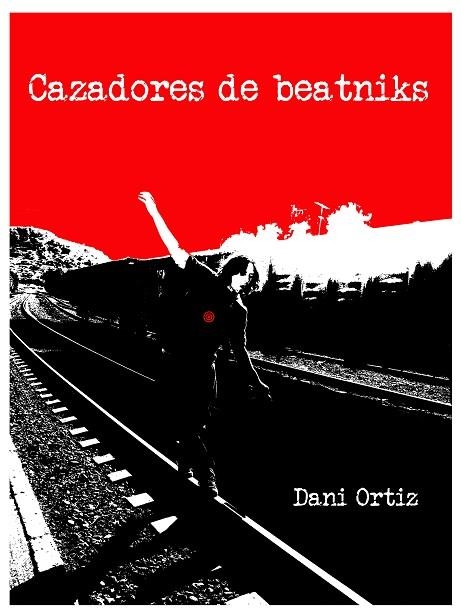 CAZADORES DE BEATNIKS | 9788409379927 | DANI ORTIZ PEÑATE