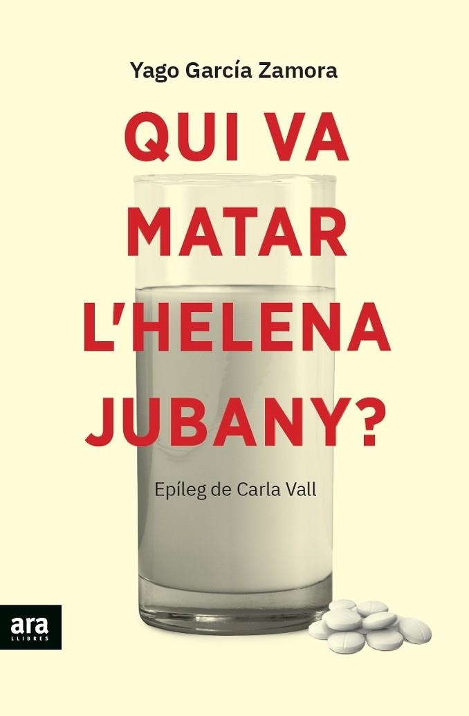 QUI VA MATAR L'HELENA JUBANY? | 9788418928338 | YAGO GARCIA I ZAMORA