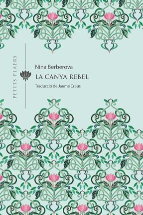 LA CANYA REBEL | 9788418908309 | NINA BERBEROVA