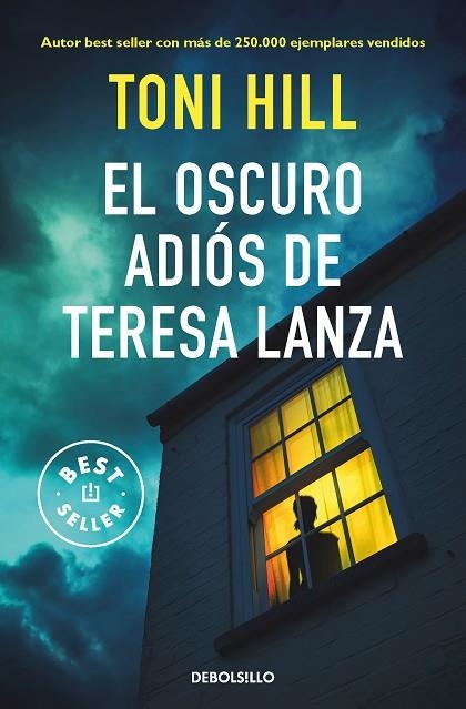 EL OSCURO ADIOS DE TERESA LANZA | 9788466359023 | TONI HILL