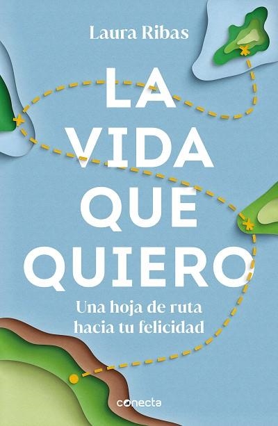 LA VIDA QUE QUIERO | 9788417992453 | LAURA RIBAS