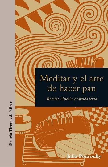 Meditar y el arte de hacer pan | 9788418859823 | Julia Ponsonby