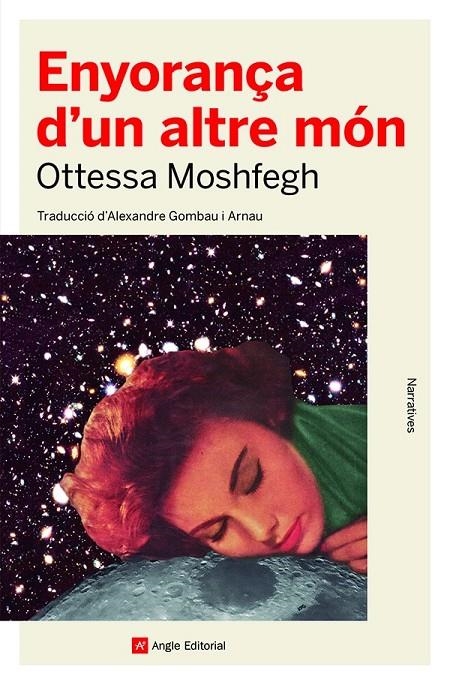 ENYORANÇA D'UN ALTRE MÓN | 9788419017123 | OTTESSA MOSHFEGH