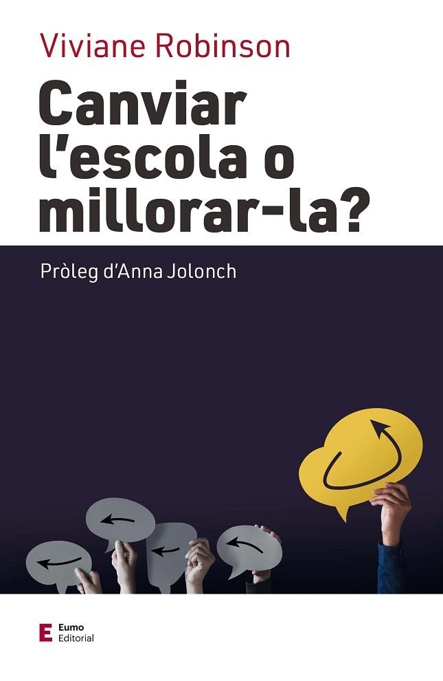 CANVIAR L'ESCOLA O MILLORAR-LA? | 9788497667647 | VIVIANE ROBINSON