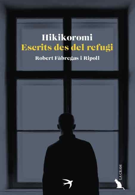 HIKIKOMORI ESCRITS DES DEL REFUGI | 9788418522512 | ROBERT FÀBREGAS I RIPOLL