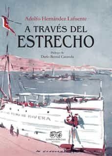 A través del Estrecho | 9788412420067 | ADOLFO HERNANDEZ LAFUENTE