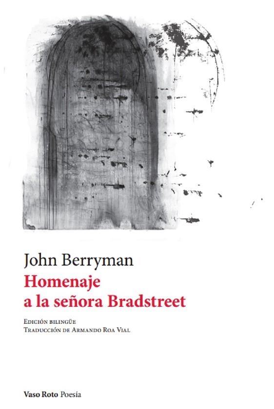 Homenaje a la señora Bradstreet | 9788412484496 | JOHN BERRYMAN