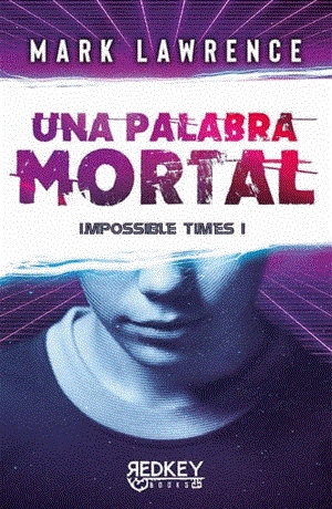 Una palabra mortal | 9788412479843 | Mark Lawrence