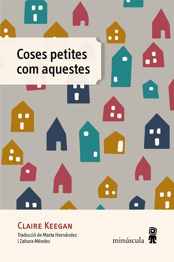 Coses petites com aquestes | 9788412385885 | Claire Keegan