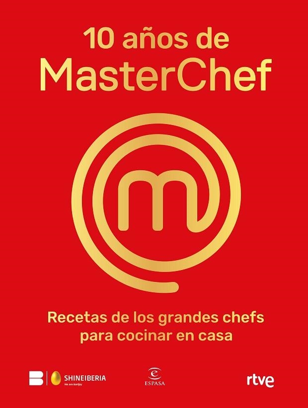 10 años de MasterChef | 9788467065152 | Shine, RTVE