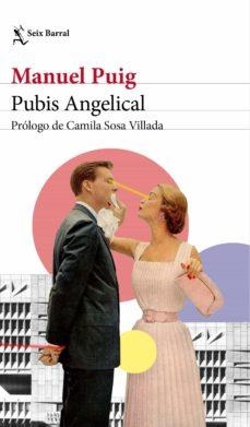 Pubis angelical | 9788432239915 | Manuel Puig