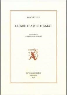 LLIBRE DE L'AMIC I L'AMAT | 9788472267770 | RAMON LLULL