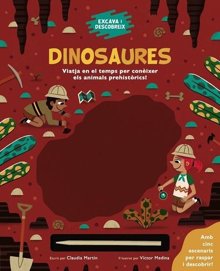 EXCAVA I DESCOBREIX: DINOSAURES | 9788413491271 | CLAUDIA MARTIN