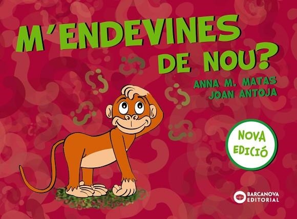 M'ENDEVINES DE NOU? | 9788448949815 | JOAN ANTOJA & ANNA M. MATAS