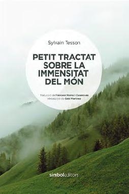 PETIT TRACTAT SOBRE LA IMMENSITAT DEL MÓN | 9788418696060 | SYLVAIN TESSON