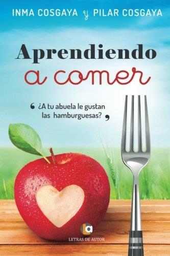 APRENDIENDO A COMER | 29788416538935 | IMMA COSGAYA & PILAR COSGAYA