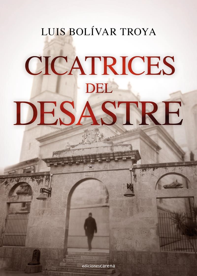 Cicatrices del desastre | 9788419136060 | LUIS BOLIVAR TROYA