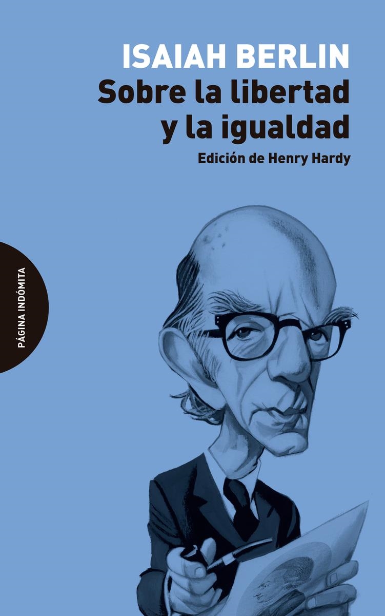 Sobre la libertad y la igualdad | 9788412384734 | ISAIAH BERLIN