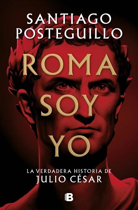 ROMA SOY YO | 9788466671781 | SANTIAGO POSTEGUILLO