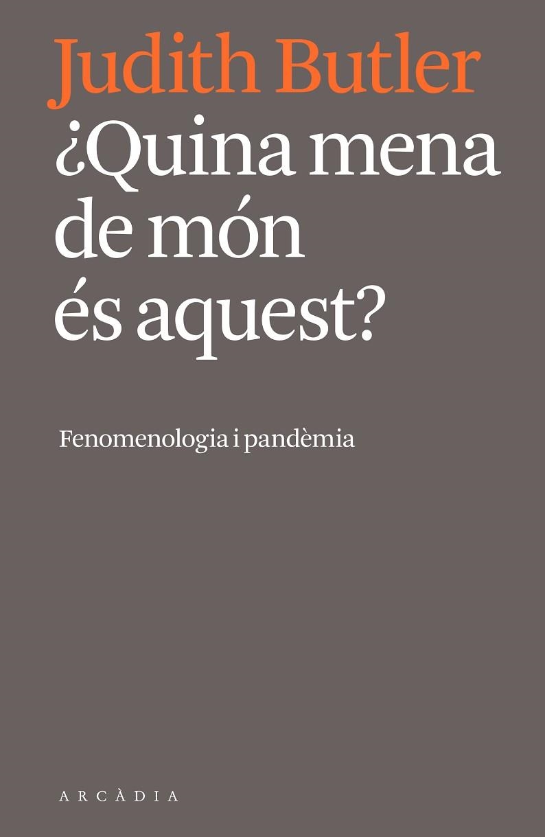 Quina mena de món és aquest? | 9788412471724 | Judith Butler