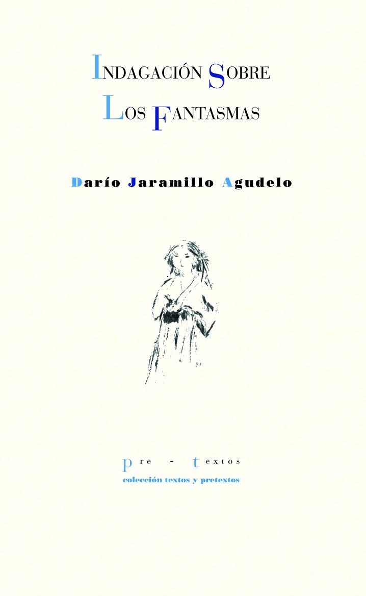 Indagación sobre los fantasmas | 9788418935558 | Darío Jaramillo Agudelo