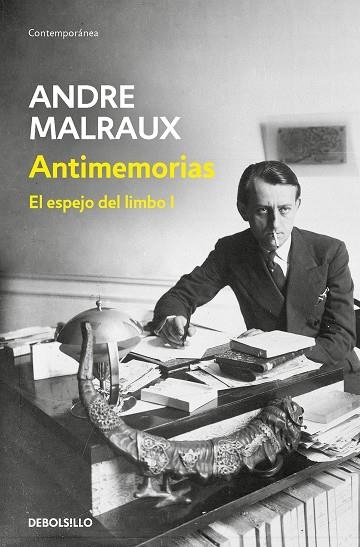 ANTIMEMORIAS EL ESPEJO DEL LIMBO 01 | 9788466359832 | ANDRE MALRAUX