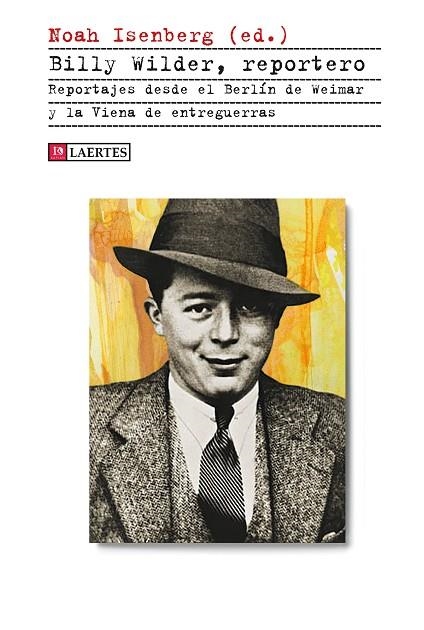 BILLY WILDER REPORTERO | 9788418292675 | NOAH ISENBERG (ED.)