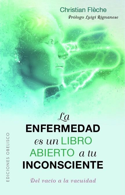 LA ENFERMEDAD ES UN LIBRO ABIERTO A TU INCONSCIENTE | 9788491118374 | CHRISTIAN FLÈCHE