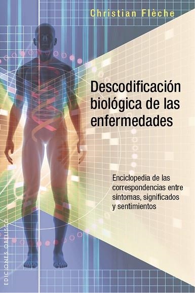 DESCODIFICACIÓN BIOLÓGICA DE LAS ENFERMEDADES | 9788491110484 | CHRISTIAN FLÈCHE