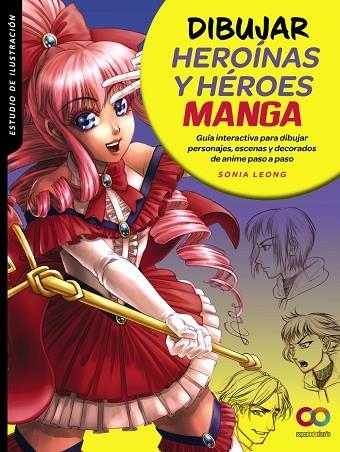 DIBUJAR HEROÍNAS Y HÉROES MANGA | 9788441544673 | SONIA LEONG