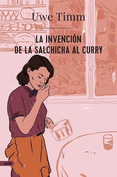 LA INVENCIÓN DE LA SALCHICHA AL CURRY | 9788413626987 | UWE TIMM