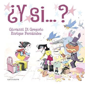 ¿Y SI...? | 9788467951271 | GIOVANNI DI GREGORIO &  ENRIQUE FERNÁNDEZ