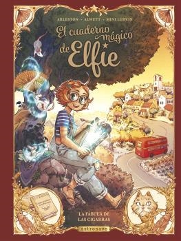 EL CUADERNO MAGICO DE ELFIE 02 LA FÁBULA DE LAS CIGARRAS | 9788467950281 | ARLESTON & ALWETT & MINI LUDVIN