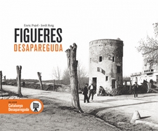 FIGUERES DESAPAREGUT | 9788416547296 | ENRIC PUJOL CASADEMONT & JORDI ROIG FERRER