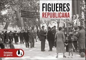 FIGUERES REPUBLICANA | 9788419239204 | ENRIC PUJOL & JORDI ROIG