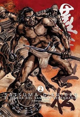 SATSUMA GISHIDEN 02 EL HONOR DEL SAMURAI LEGENDARIO | 9788492458585 | HIROSHI HIRATA