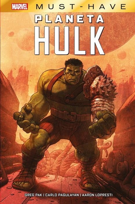 MARVEL MUST-HAVE PLANETA HULK | 9788411014328 | GREG PAK & CARLO PAGULAYAN & AARON LOPRESTI