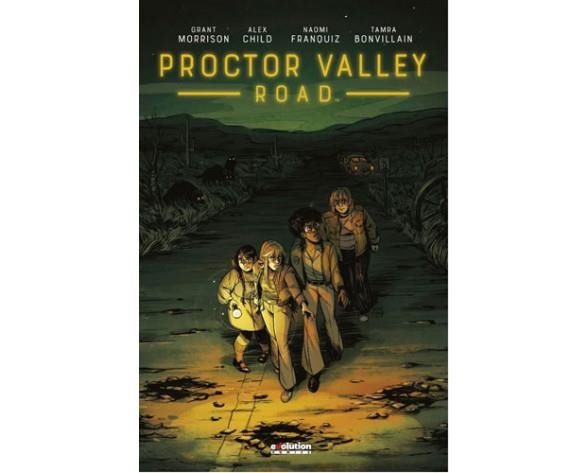 PROCTOR VALLEY ROAD | 9788411014090 | ALEX CHILD & GRANT MORRISON & NAOMI FRANQUIZ