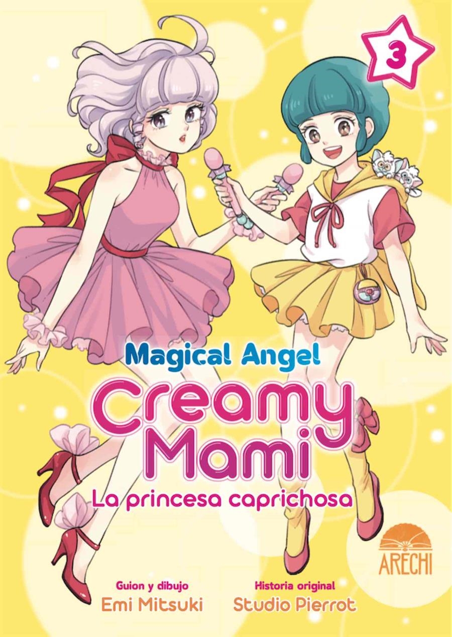 MAGICAL ANGEL CREAMY MAMI LA PRINCESA CAPRICHOSA 03 | 9788418776472 | STUDIO PIERROT & EMI MITSUKI