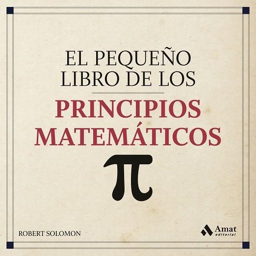 EL PEQUEÑO LIBRO DE LOS PRINCIPIOS MATEMATICOS | 9788418114144 | ROBERT SOLOMON