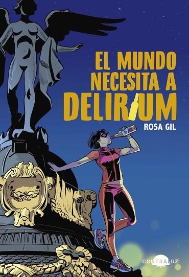 EL MUNDO NECESITA A DELIRIUM | 9788418945229 | ROSA GIL