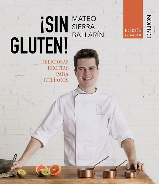 ¡SIN GLUTEN! | 9788441545625 | MATEO SIERRA BALLARÍN