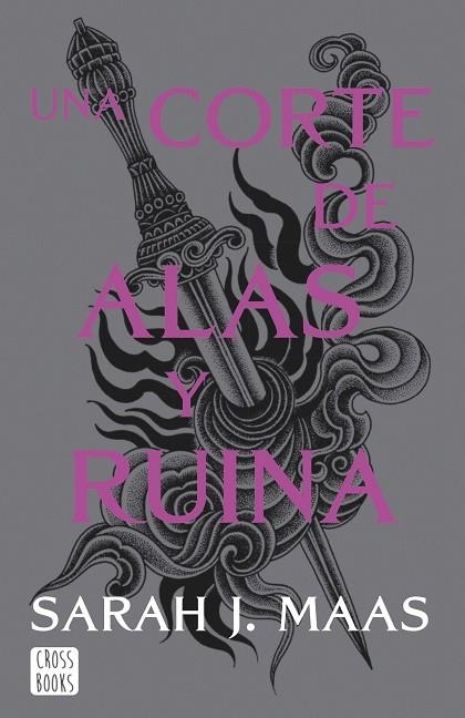 UNA CORTE DE ROSAS Y ESPINAS 03 UNA CORTE DE ALAS Y RUINA | 9788408257127 | SARAH J. MAAS