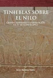 TINIEBLAS SOBRE EL NILO | 9788412053579 | JAVIER MARTÍNEZ BABÓN