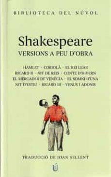 SHAKESPEARE VERSIONS A PEU D'OBRA | 9788417455422 | WILLIAM SHAKESPEARE