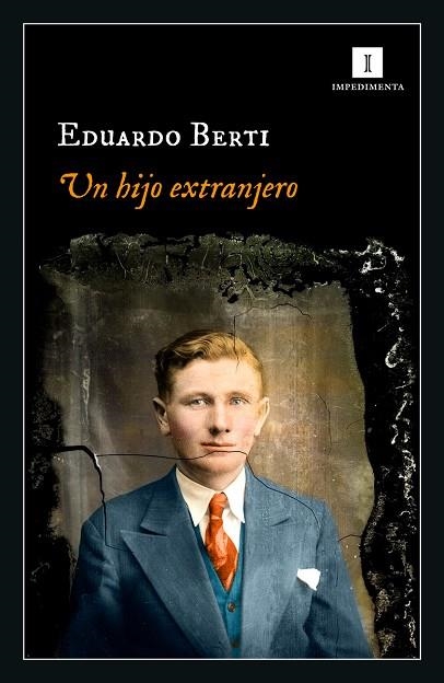 UN HIJO EXTRANJERO | 9788418668456 | EDUARDO BERTI