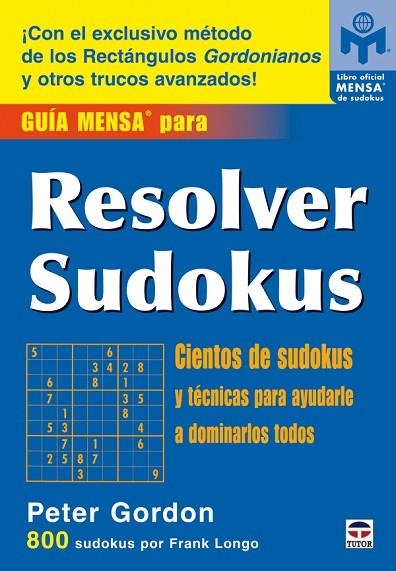 GUÍA MENSA PARA RESOLVER SUDOKUS | 9788479026776 | GORDON, PETER & LONGO, FRANK