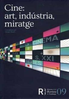 CINE ART INDÚSTRIA MIRATGE | 9788409372218 | OCTAVI MARTI