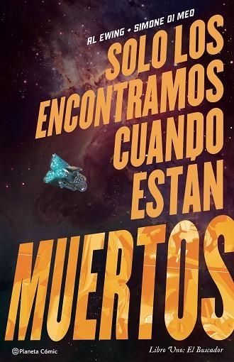 Solo los encontramos cuando están muertos 01 | 9788411120371 | Al Ewing & Simone Di Meo