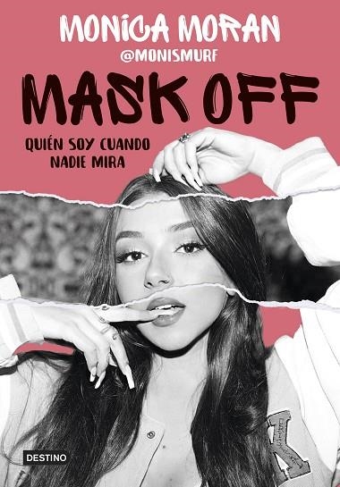 Mask off Quién soy cuando nadie mira | 9788408253655 | Mónica Morán